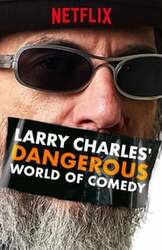 Larry Charles zaprasza do niebezpiecznego świata komedii