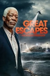Morgan Freeman: wielkie ucieczki